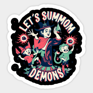 Lets Summon Demons - Childrens Parody Sticker